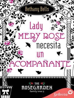 cover image of Lady Mery Rose busca un acompañante (The Rosegarden Family Tree 5)